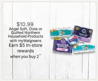 Walgreens Angel Soft, Dixie or Quilted Northern Household Products offer