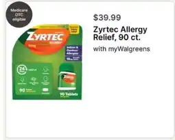 Walgreens Zyrtec Allergy Relief, 90 ct offer