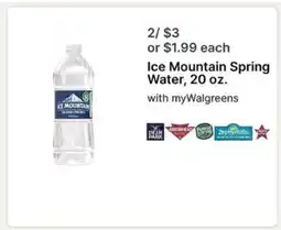 Walgreens Ice Mountain Spring Water, 20 oz offer