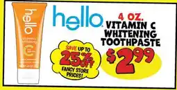 Ollie's HELLO 4 OZ. VITAMIN C WHITENING TOOTHPASTE offer