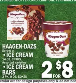 C Town HAAGEN-DAZS Sorbet or ICE CREAM 14 OZ. CNTRS. or ICE CREAM BARS 3 PK. 9 OZ. BOXES offer