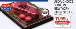 Kings Food Markets USDA CHOICE BONE-IN NEW YORK STRIP STEAK offer
