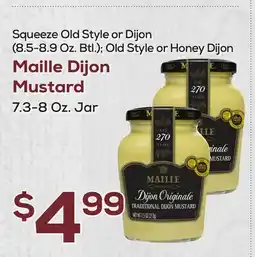 DeCicco & Sons Squeeze Old Style or Dijon (8.5-8.9 Oz. Btl.) Maille Dijon Mustard offer