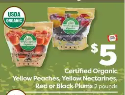 Weis Markets Certified Organic Yellow Peaches, Yellow Nectarines, Red or Black Plums offer