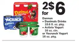 ACME Dannon Danimals Drinks 18.6 fl. oz. pkg., Activia Yogurt 16 oz. ctn. or Yocrunch Yogurt 16 oz. pkg offer