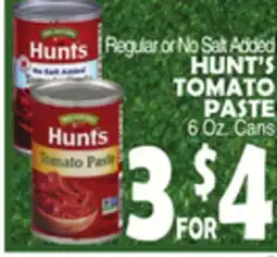 Bravo Supermarkets Regular or No Salt Added HUNT'S TOMATO PASTE offer