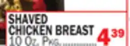 Bravo Supermarkets SHAVED CHICKEN BREAST offer