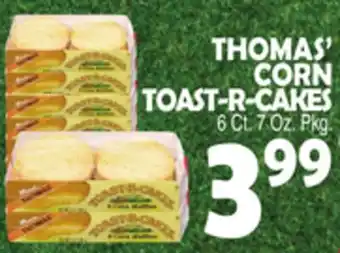 Bravo Supermarkets THOMAS' CORN TOAST-R-CAKES offer