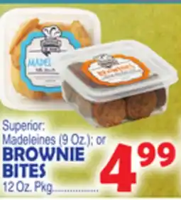 Bravo Supermarkets Superior: Madeleines (9 Oz.) or Brownie Bites (12 Oz.) offer