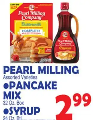 Bravo Supermarkets PEARL MILLING, PANCAKE MIX, SYRUP offer