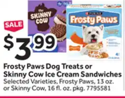 Stop&Shop Frosty Paws Dog Treats or Skinny Cow Ice Cream Sandwiches offer