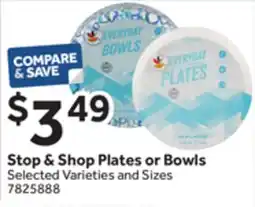Stop&Shop Stop & Shop Plates or Bowls offer