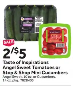 Stop&Shop Taste of Inspirations Angel Sweet Tomatoes or Stop & Shop Mini Cucumbers offer