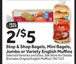 Stop&Shop Stop & Shop Bagels, Mini Bagels, Jumbo or Variety English Muffins offer
