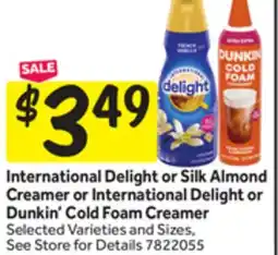 Stop&Shop International Delight or Silk Almond Creamer or International Delight or Dunkin' Cold Foam Creamer offer