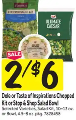 Stop&Shop Dole or Taste of Inspirations Chopped Kit or Stop & Shop Salad Bowl offer
