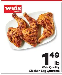 Weis Markets Weis Quality Chicken Leg Quarters offer