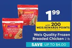 Weis Markets Weis Quality Frozen Breaded Chicken offer
