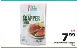 Weis Markets Weis By Nature Snapper offer