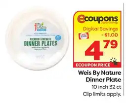 Weis Markets Weis By Nature Dinner Plate offer