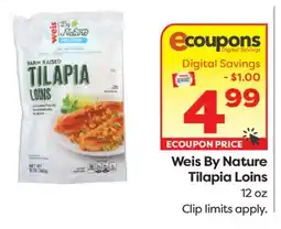 Weis Markets Weis By Nature Tilapia Loins offer