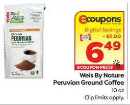 Weis Markets Weis By Nature Peruvian Ground Coffee offer
