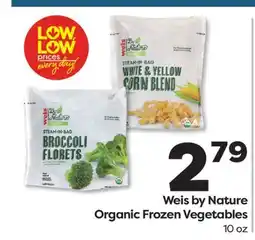 Weis Markets Weis by Nature Organic Frozen Vegetables offer