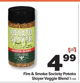Weis Markets Fire & Smoke Society Potato Slayer Veggie Blend offer