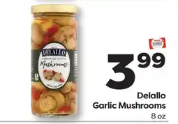 Weis Markets Delallo Garlic Mushrooms offer