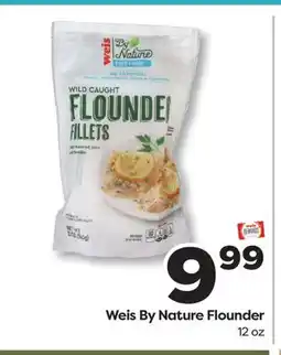 Weis Markets Weis By Nature Flounder offer