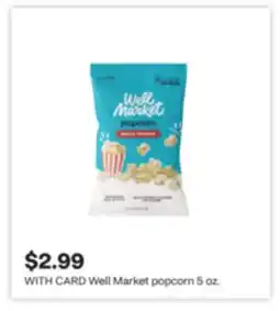 CVS Well Market popcorn 5 oz offer