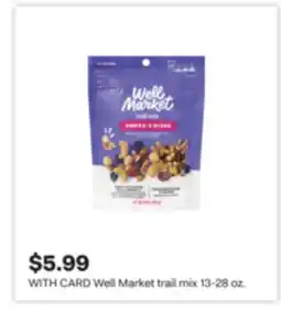 CVS Well Market trail mix 13-28 oz offer