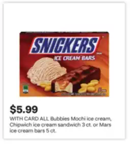 CVS ALL Bubbies Mochi ice cream, Chipwich ice cream sandwich 3 ct. or Mars ice cream bars 5 ct offer