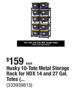 The Home Depot Husky 10-tote metal storage rack for hdx 14 and 27 gal. totes offer
