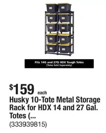 The Home Depot Husky 10-tote metal storage rack for hdx 14 and 27 gal. totes offer