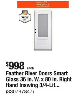 The Home Depot Feather river doors smart glass 36 in. w. x 80 in. right hand inswing 3/4-lit offer