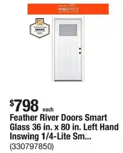 The Home Depot Feather River Doors Smart Glass 36 in. x 80 in. Left Hand Inswing 1/4-Lite Sm offer