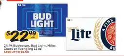 Winn Dixie 24 Pk Budweiser, Bud Light, Miller, Coors or Yuengling 12 oz offer