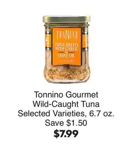 Bristol Farms Tonnino Gourmet Wild-Caught Tuna offer