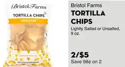 Bristol Farms Bristol Farms TORTILLA CHIPS offer