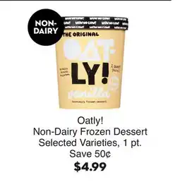 Bristol Farms Oatly! Non-Dairy Frozen Dessert offer