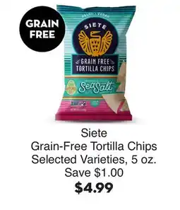 Bristol Farms Siete Grain-Free Tortilla Chips offer