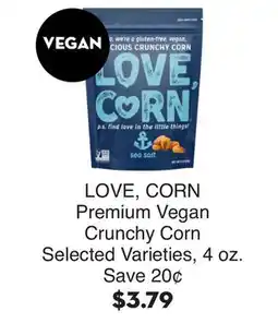 Bristol Farms LOVE, CORN Premium Vegan Crunchy Corn offer