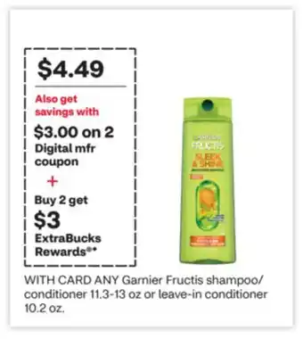 CVS ANY Garnier Fructis shampoo/ conditioner 11.3-13 oz or leave-in conditioner 10.2 oz offer