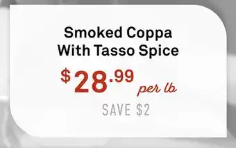 Standard Market Smoked Coppa With Tasso Spice offer