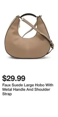TJ Maxx Faux Suede Large Hobo With Metal Handle And Shoulder Strap offer