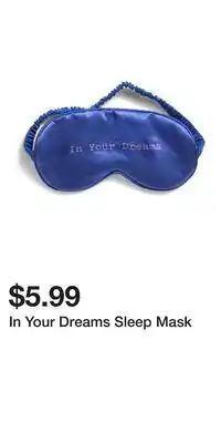 TJ Maxx In Your Dreams Sleep Mask offer