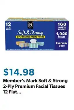 Sam's Club Member's Mark Soft & Strong 2-Ply Premium Facial Tissues 12 Flat Boxes, 160 tissues/box offer