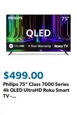 Sam's Club Philips 75 Class 7000 Series 4k QLED UltraHD Roku Smart TV - 75PQL7636/F7 offer