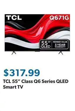 Sam's Club TCL 55 Class Q6 Series QLED Smart TV offer